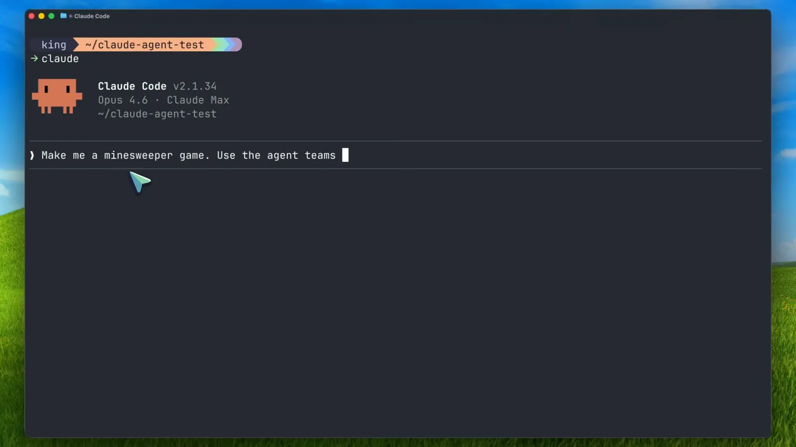 Claude Code v2.1.34 welcome banner showing Opus 4.6 and Claude Max in the ~/claude-agent-test directory while the prompt Make me a minesweeper game. Use the agent teams feature is being typed