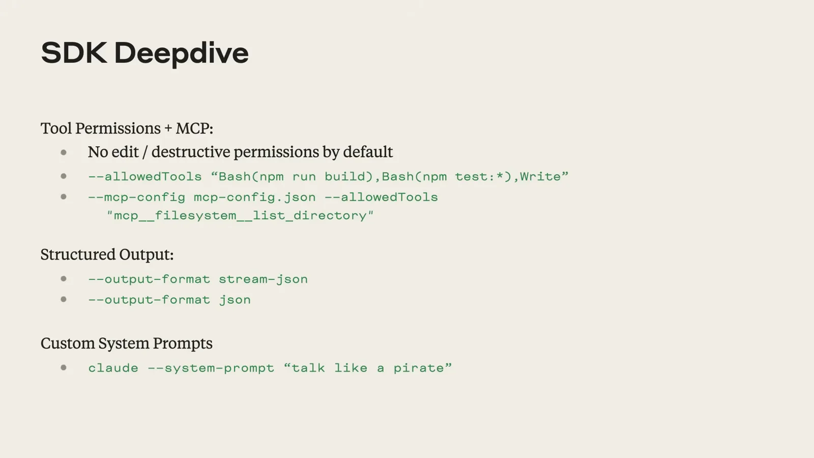 Claude Code SDK deep dive slide listing allowedTools permission rules, output-format stream-json and the system-prompt flag Claude Code SDK deep dive slide listing allowedTools permission rules, output-format stream-json and the system-prompt flag