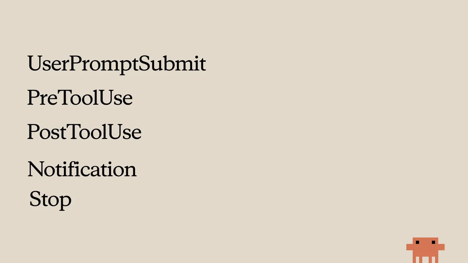Slide listing the five Claude Code hook events UserPromptSubmit, PreToolUse, PostToolUse, Notification and Stop from Anthropic’s official hooks tutorial