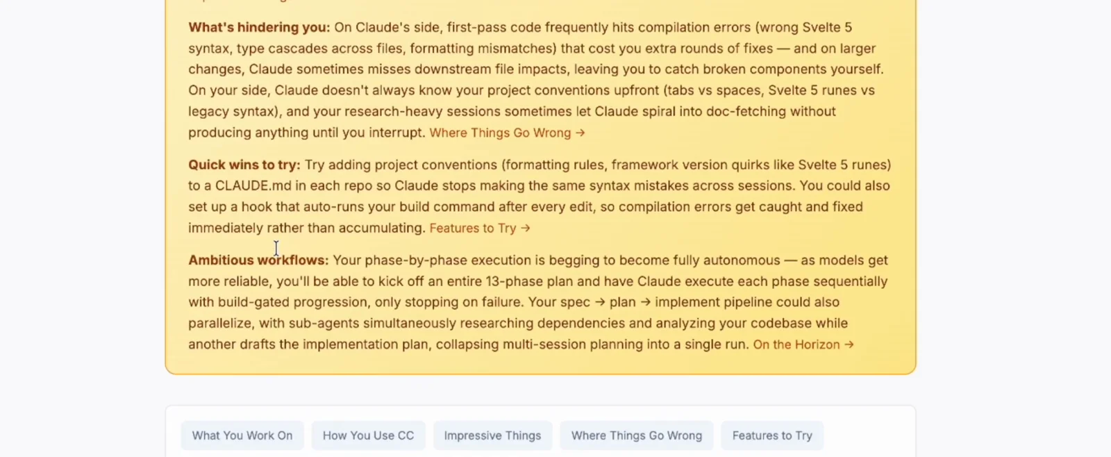 At a Glance card of a Claude Code insights report with highlighted what's hindering you, quick wins to try and ambitious workflows paragraphs in a yellow summary At a Glance card of a Claude Code insights report with highlighted what's hindering you, quick wins to try and ambitious workflows paragraphs in a yellow summary