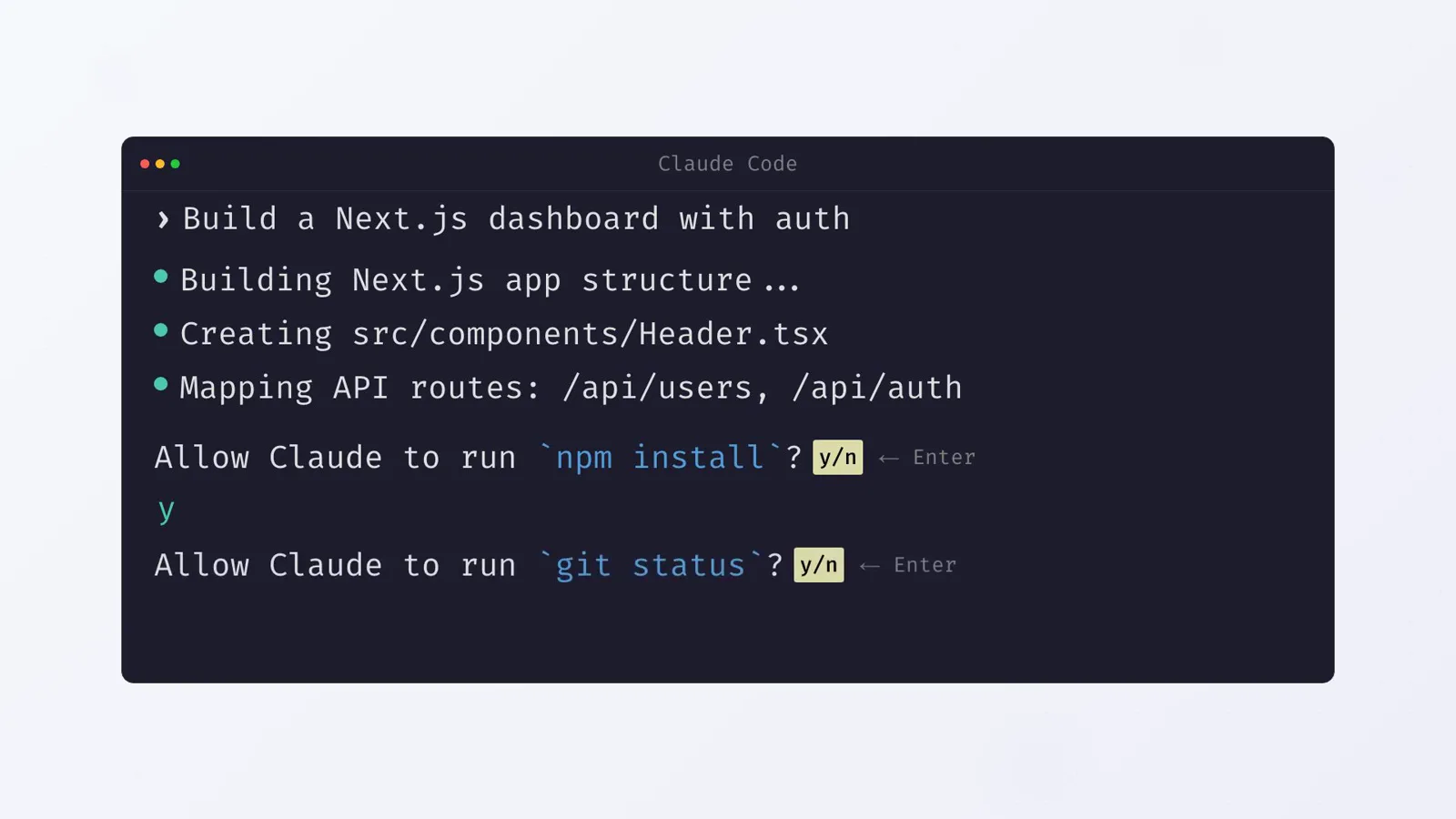 Dark Claude Code terminal recreation showing a Next.js dashboard build interrupted twice by Allow Claude to run npm install and git status y/n prompts