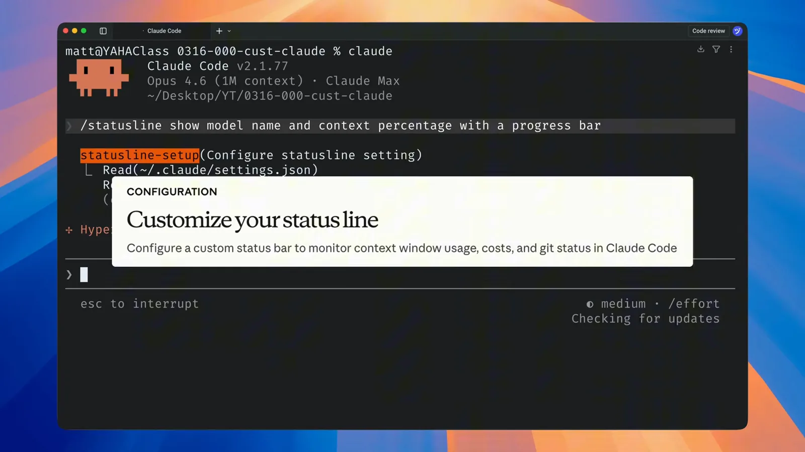 Built-in statusline-setup tool configuring the status line while a white Configuration tooltip reads Customize your status line to monitor context window usage, costs and git status in Claude Code