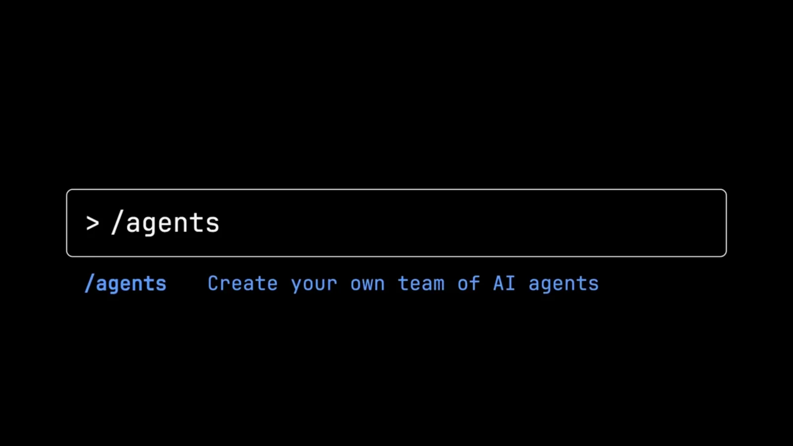 The Claude Code terminal after typing the /agents slash command, showing the hint Create your own team of AI agents.