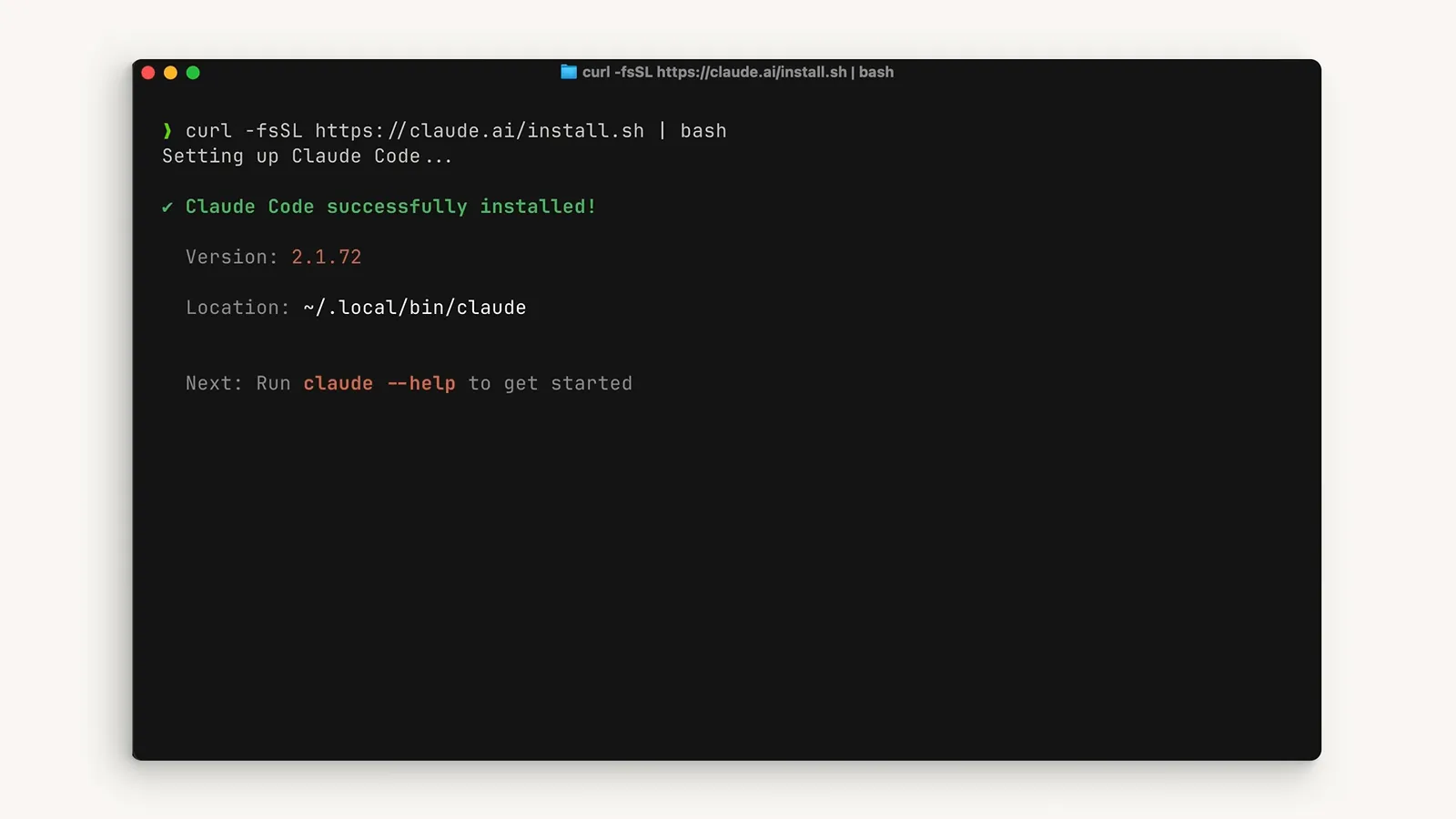 macOS terminal showing Claude Code successfully installed with Version 2.1.72, the ~/.local/bin/claude location and a claude --help next step after the curl native install