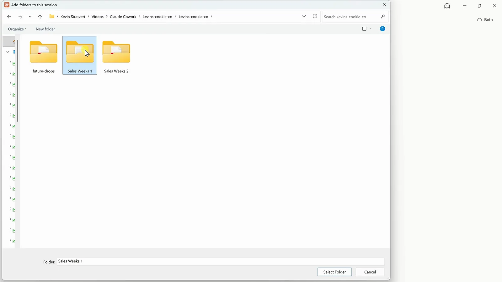 Windows Add folders to this session dialog in Claude Cowork with the Sales Weeks 1 folder highlighted next to future-drops and Sales Weeks 2 above the Select Folder button Windows Add folders to this session dialog in Claude Cowork with the Sales Weeks 1 folder highlighted next to future-drops and Sales Weeks 2 above the Select Folder button