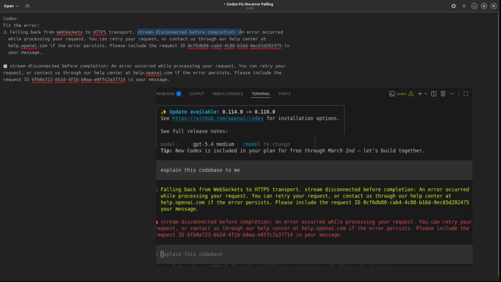 Codex error report showing Falling back from WebSockets to HTTPS transport, stream disconnected before completion with the highlighted request ID and the same failure in the Codex TUI below Codex error report showing Falling back from WebSockets to HTTPS transport, stream disconnected before completion with the highlighted request ID and the same failure in the Codex TUI below