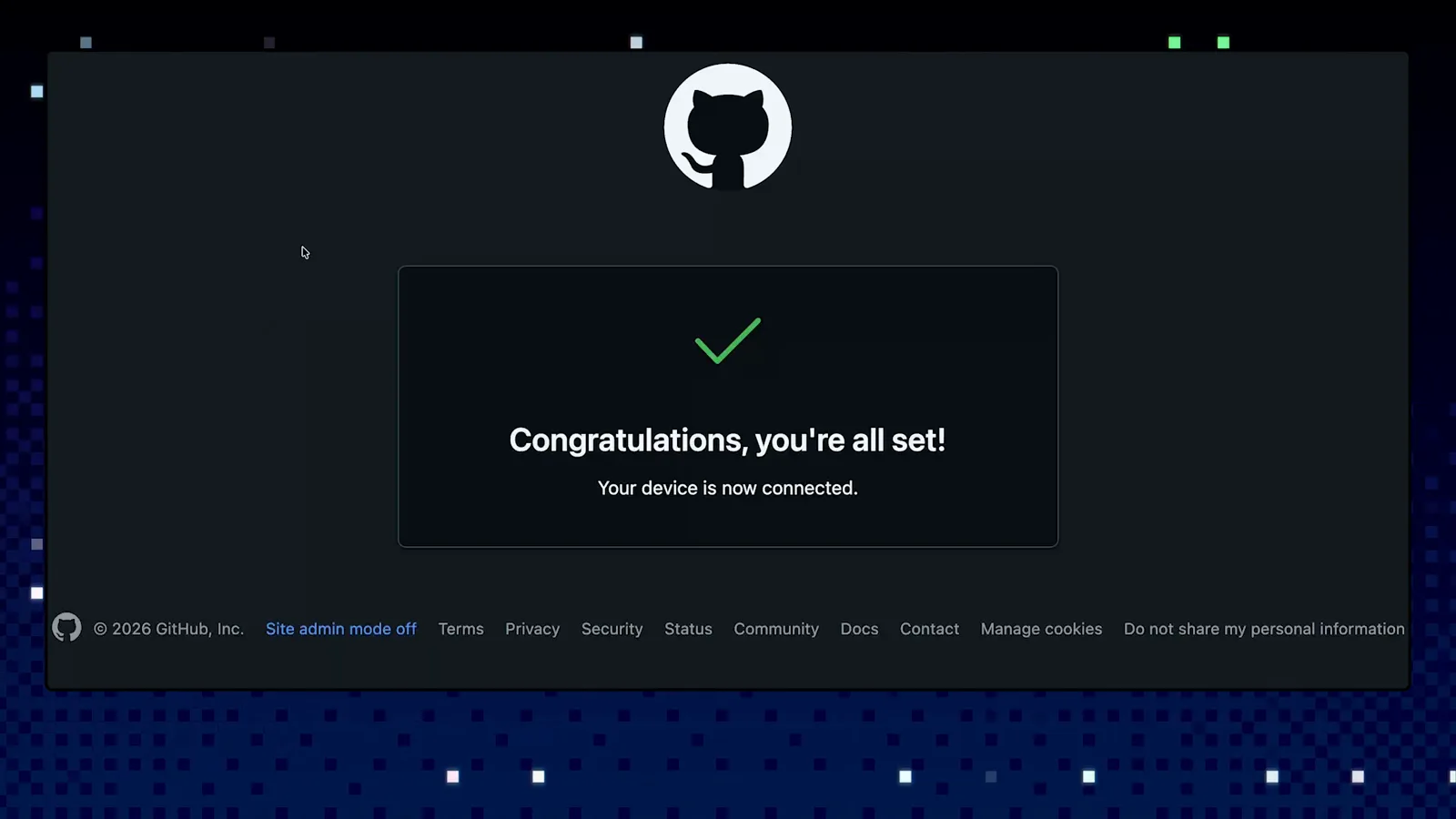 GitHub device-flow confirmation dialog reading Congratulations, you're all set — Your device is now connected, shown in the browser after authorizing the GitHub Copilot CLI login