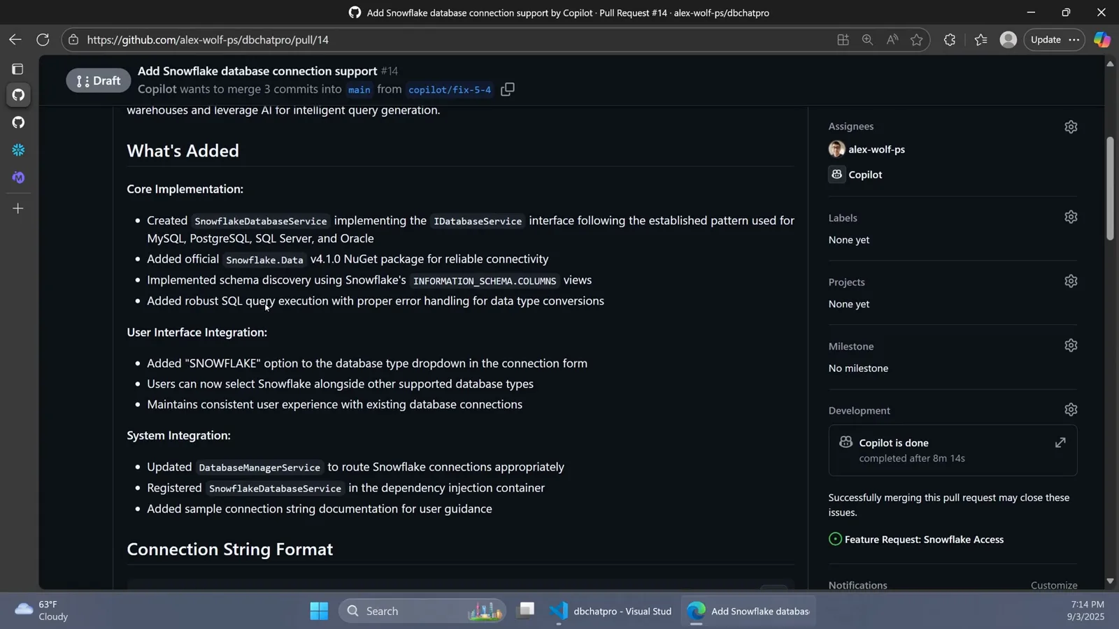 Draft pull request Add Snowflake database connection support 14 opened by Copilot with a Whats Added breakdown of core implementation, UI integration and system integration beside a Copilot is done note reading completed after 8m 14s