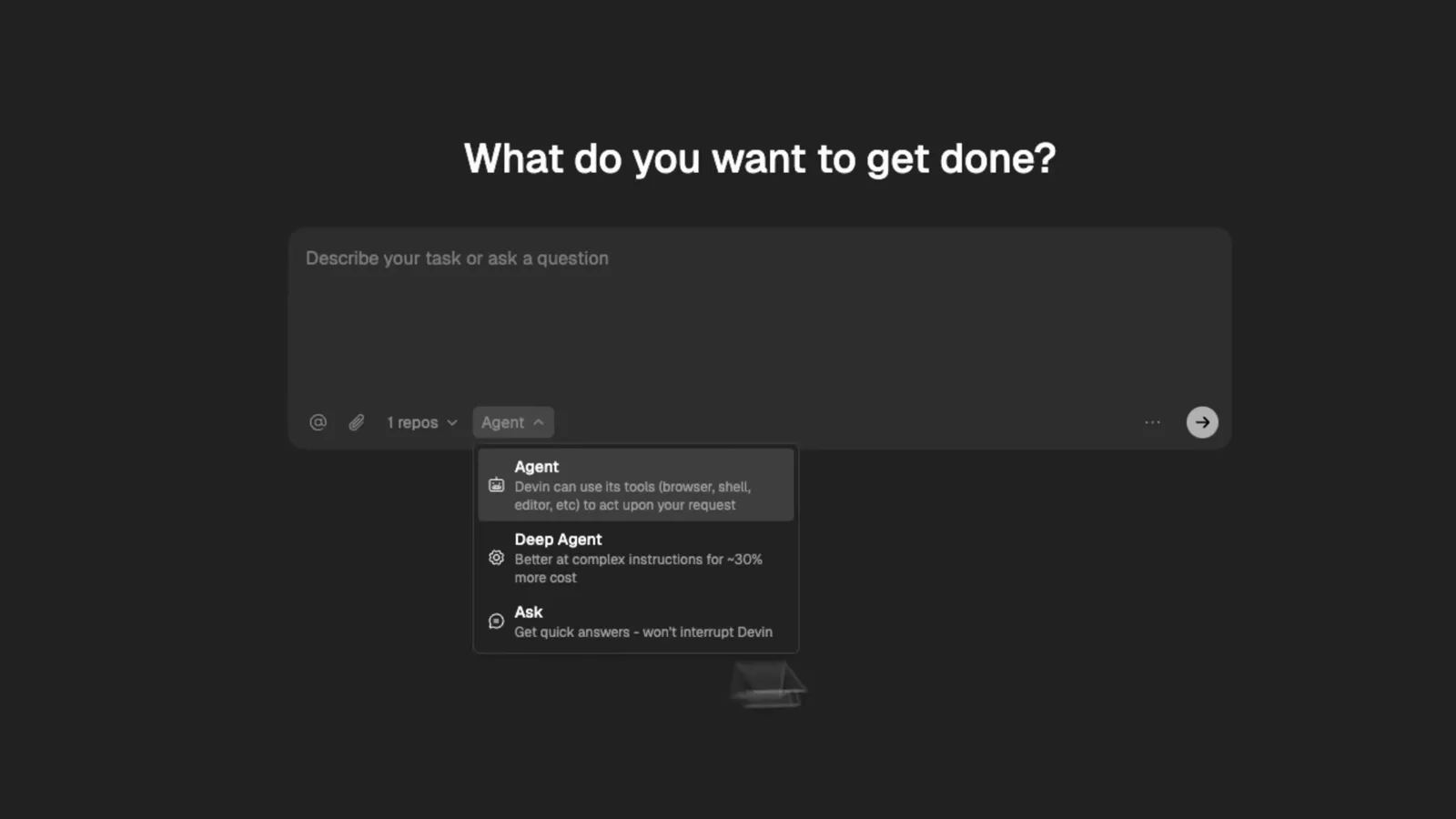 Devin's home screen with the agent dropdown open, showing Agent, Deep Agent, and Ask modes for choosing how the task runs