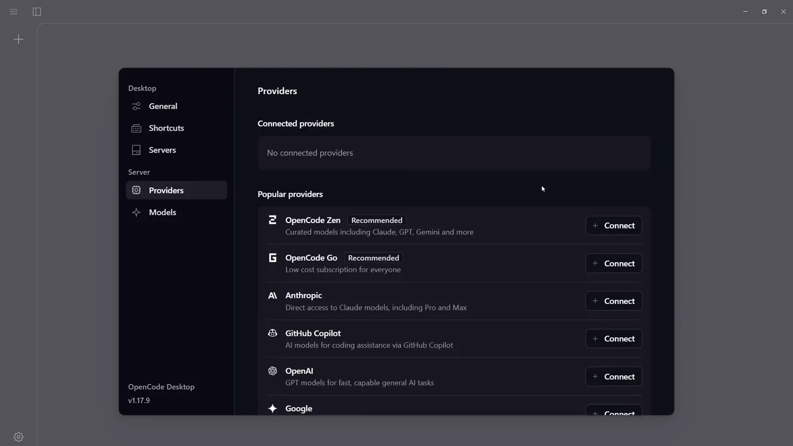 OpenCode desktop Settings Providers pane with No connected providers above the Popular providers list OpenCode Zen, OpenCode Go, Anthropic, GitHub Copilot, OpenAI and Google, each with a Connect button
