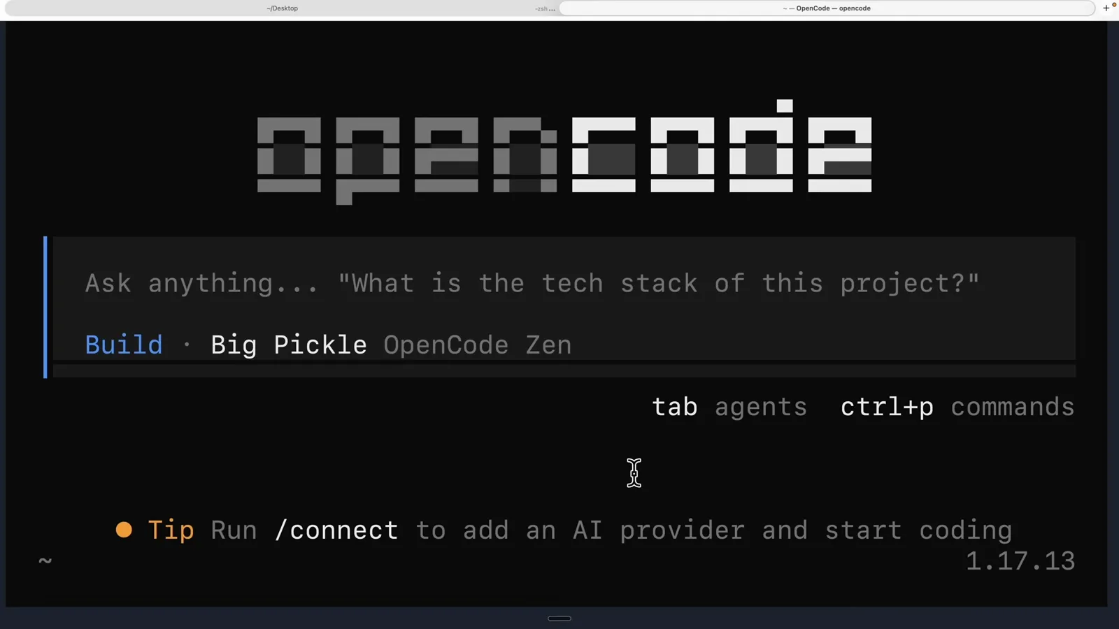 OpenCode TUI welcome screen on first launch with the Ask anything prompt box, the Big Pickle model from OpenCode Zen in the Build badge and a tip to run /connect to add an AI provider